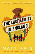 The last family in England / Matt Haig.