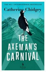 The Axeman's Carnival / Catherine Chidgey.