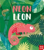Neon Leon / Jane Clarke & Britta Teckentrup.