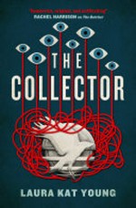 The collector / Laura Kat Young.