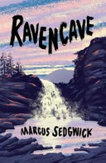 Ravencave / Marcus Sedgwick.