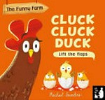 Cluck cluck duck / Rachael Saunders.