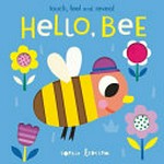 Hello, Bee / Sophie Ledesma ; text by Isabel Otter.