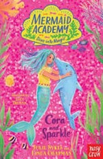 Cora and Sparkle / Julie Sykes and Linda Chapman ; illustrated by Lucy Truman.