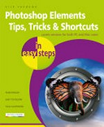 Photoshop elements tips, tricks & shortcuts : in easy steps : for Windows and Mac /cNick Vandome.