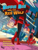 Boffin Boy and the red wolf / David Orme.