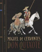 Don Quixote / Miguel de Cervantes ; retold by Martin Jenkins ; illustrated by Chris Riddell.