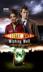 Doctor Who : wishing well / Trevor Baxendale.