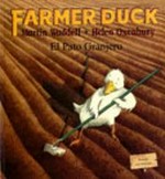 El pato granjero = Farmer duck / written by Martin Waddell ; illustrated by Helen Oxenbury.