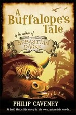 A buffalope's tale / Philip Caveney.