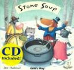 Stone soup [book illustrated by Jess Stockham].