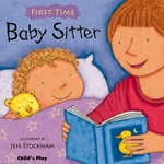 Baby sitter / illustrated by Jess Stockham.