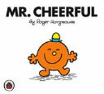 Mr. Cheerful / by Roger Hargreaves.