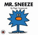 Mr Sneeze / by Roger Hargreaves.