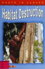 Habitat destruction / by Helen Orme.