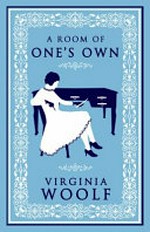 A room of one's own / Virginia Woolf.