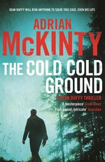 The cold cold ground: Adrian McKinty.