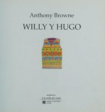 Willy and Hugh / Anthony Browne.
