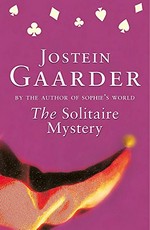 The solitaire mystery / Jostein Gaarder ; illustrations by Hilda Kramer ; translated by Sarah Jane Hails.