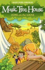 Lions on the loose / Mary Pope Osborne.