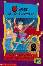 Queen of the universe / written by Libby Gleeson ; illustrated by David Cox.