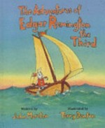 The adventures of Edgar Remington the Third / written by John Moreton ; illustrated by Terry Denton.