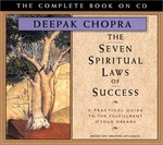 The seven spiritual laws of success: Deepak Chopra.