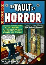 The vault of horror volume 1 / [written and edited by Al Feldstein ; foreword by R.L. Stine].