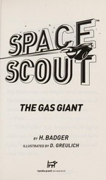 The gas giant / by H. Badger ; illustrated by D. Greulich.