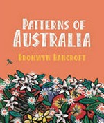 Patterns of Australia / Bronwyn Bancroft.