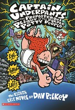 Captain Underpants and the preposterous plight of the purple potty people: Dav Pilkey.