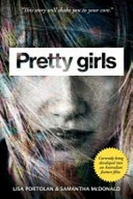 Pretty girls / Lisa Portolan & Samantha McDonald.