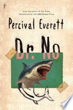 Dr. No / Percival Everett.
