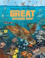 Wildlife of Australia's Great Barrier Reef / Myke Mollard.