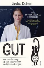 Gut: the new and revised sunday times bestseller. Giulia Enders.