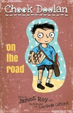 On the road / story by James Roy and illustrations by Lucinda Gifford.