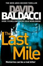 The last mile: Amos decker series, book 2. David Baldacci.