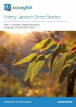Henry Lawson's short stories. Emily Bosco, Anthony Bosco. Student book /