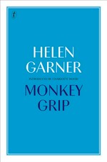 Monkey grip: Helen Garner.