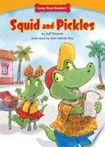 Squid and Pickles / by Jeff Dinardo ; illustrated by John Abbott Nez.