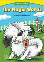 The magic words / by Anna Prokos ; illustrated by Hector Borlasca.