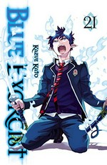 Blue exorcist. story & art by Kazue Kato ; translation & English adaptation by John Werry ; touch-up art & lettering by John Hunt, Primary Graphix. Vol. 21 /