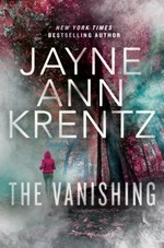 The vanishing / Jayne Ann Krentz.