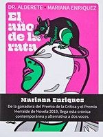El año de la rata / Dr. Alderete, Mariana Enriquez.