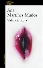 Valencia Roja / Ana Martínez Muñoz.