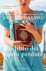 Il libro dei nomi perduti / Kristin Harmel ; traduzione di Chiara Brovelli.