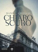Chiaroscuro / Danilo Chirico.