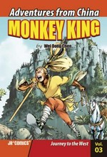 Monkey King. created by Wei Dong Chen ; illustrated by Chao Peng. Vol. 03, Journey to the West