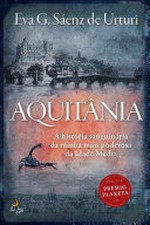 Aquitânia / Eva García Sáenz de Urturi ; tradução do espanhol: Tânia Sarmento.