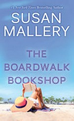 The boardwalk bookshop / Susan Mallery.